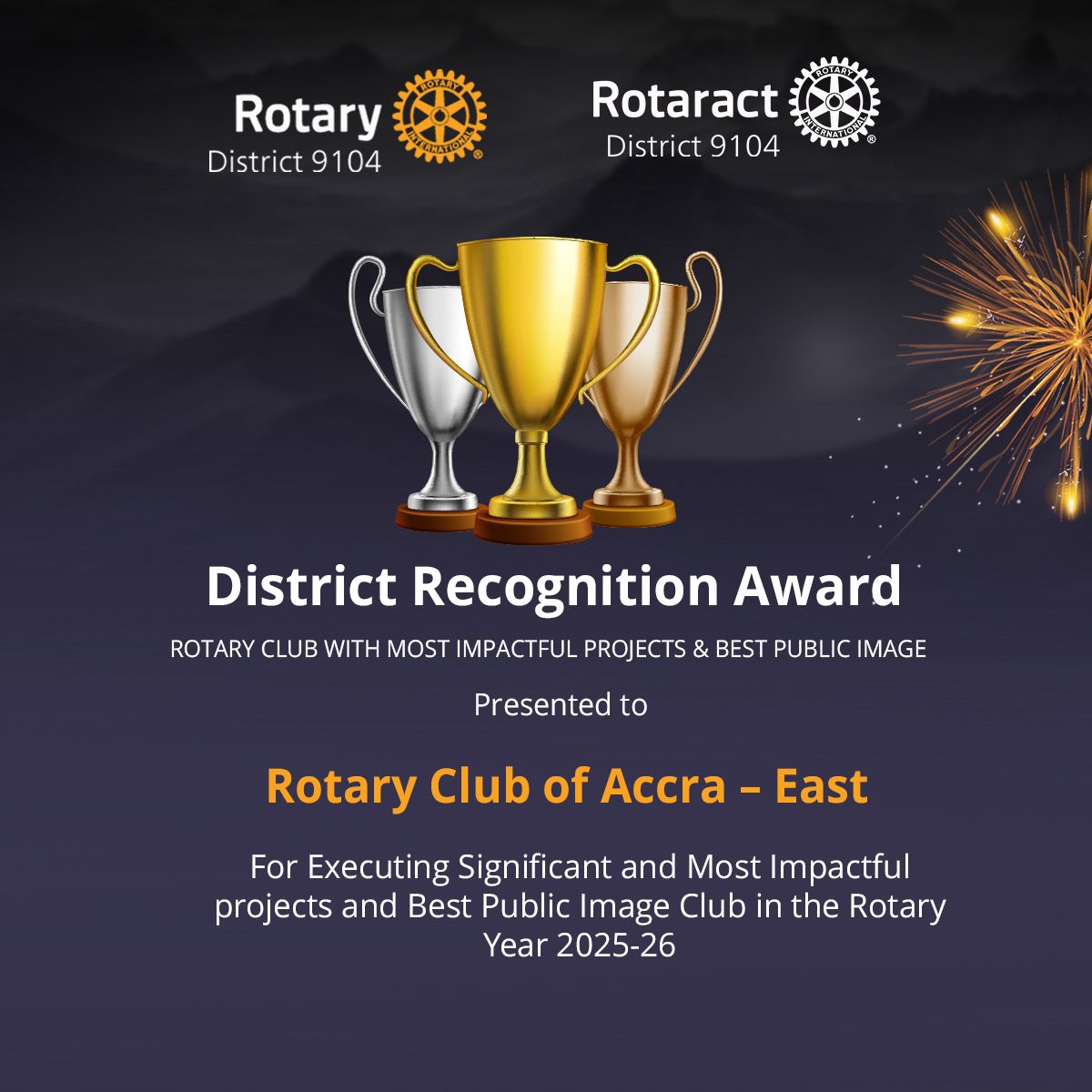 THE EXPERIENCE CLUB SETS THE STANDARD – CONGRATS RC ACCRA-EAST – DISTRICT 9104’S MOST IMPACTFUL PROJECTS & BEST PUBLIC IMAGE CLUB 2025-26